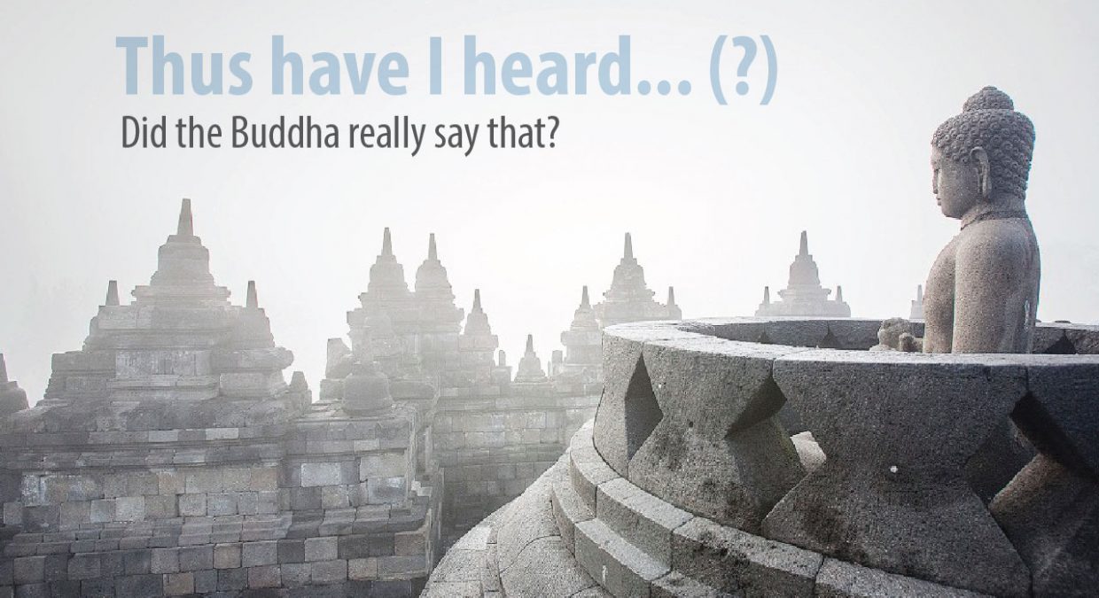 Did the Buddha really say that? Buddha Day